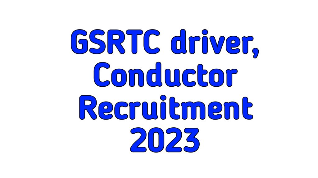 GSRTC driver, Conductor Recruitment 2023